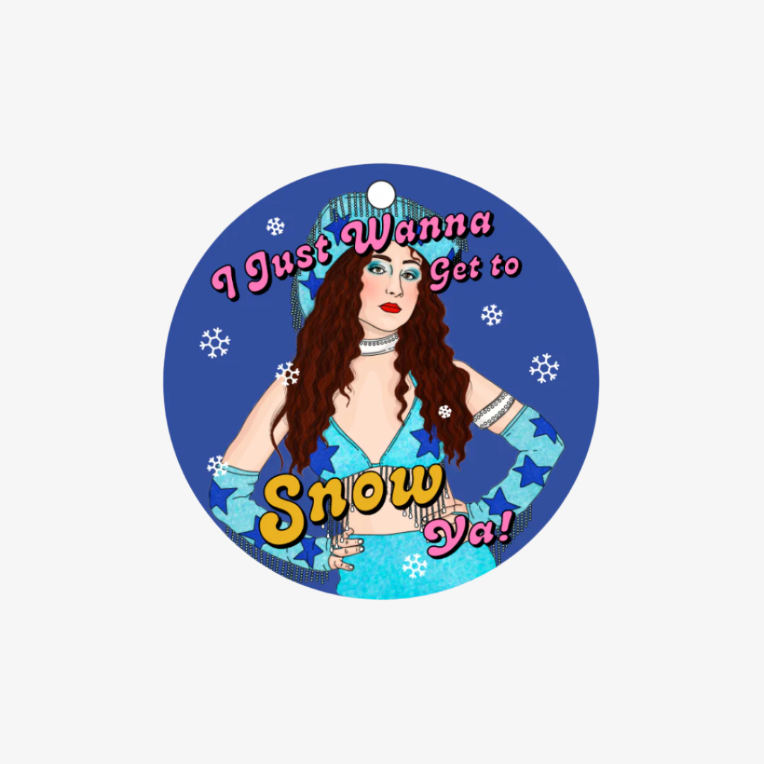 Get To Snow Ya! Holiday Ornament