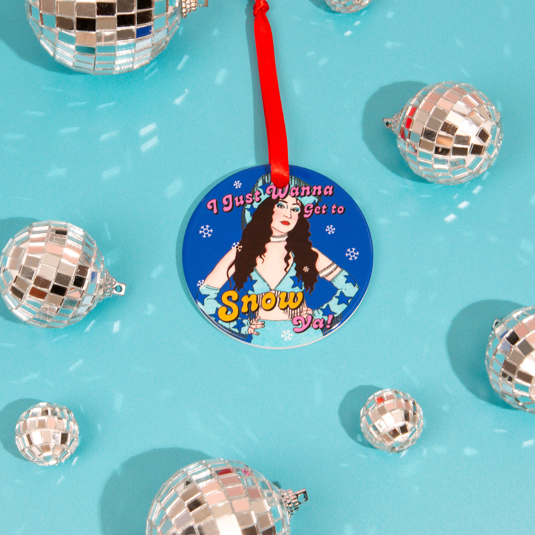 Get To Snow Ya! Holiday Ornament